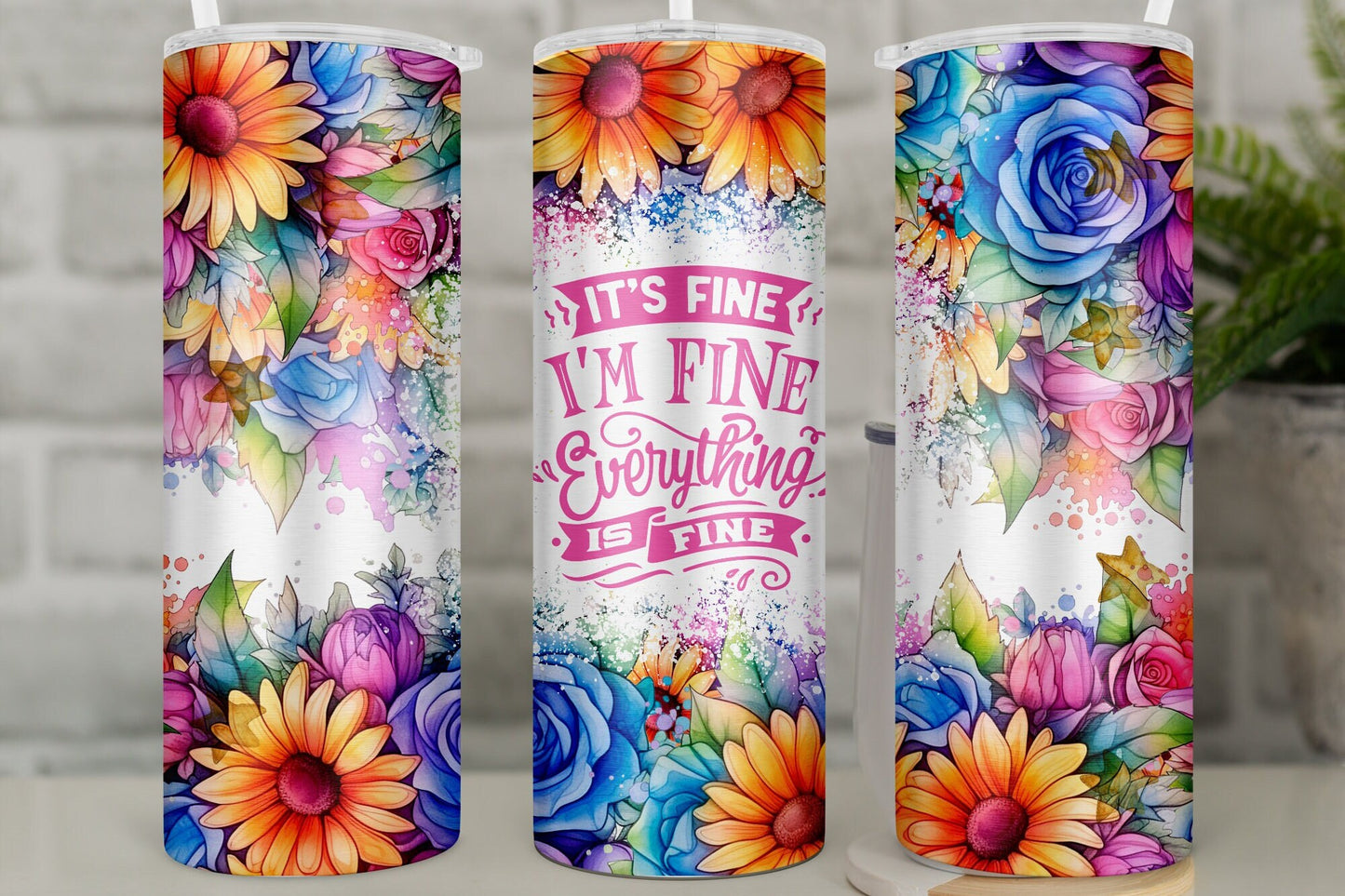 It's Fine, I'm Fine, Everything is Fine Tumbler | Funny Travel Mug