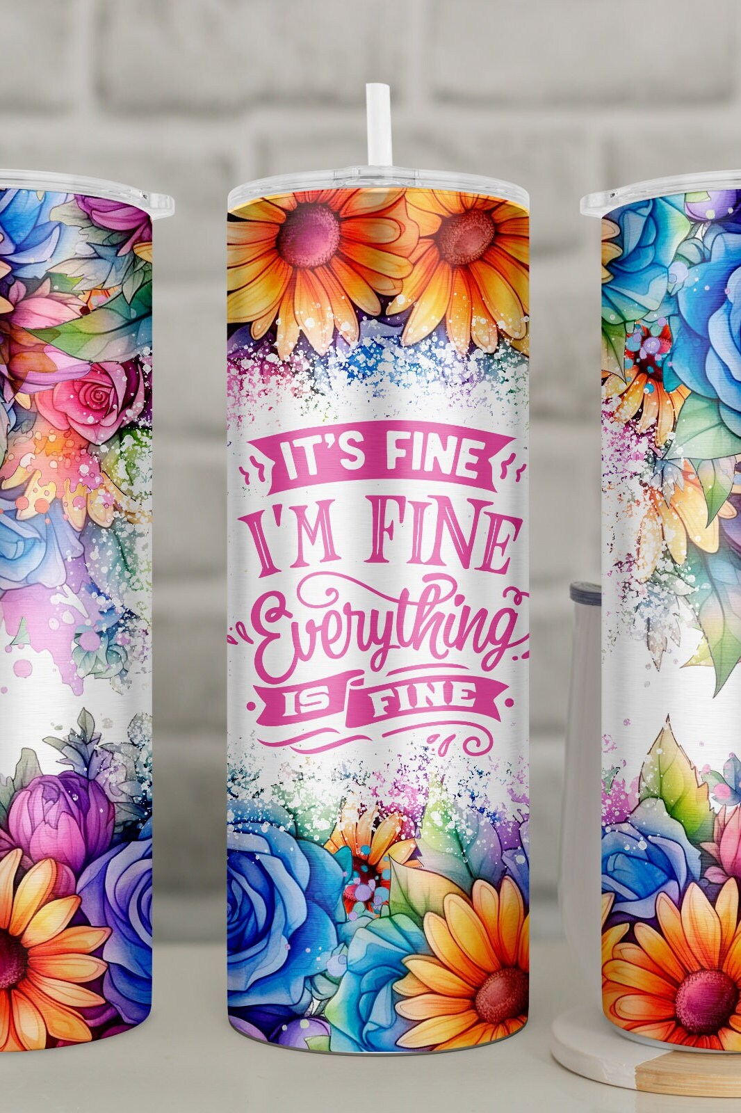 It's Fine, I'm Fine, Everything is Fine Tumbler | Funny Travel Mug