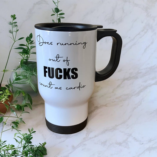 Running Out of Fucks Cardio | Funny Sweary Travel Mug
