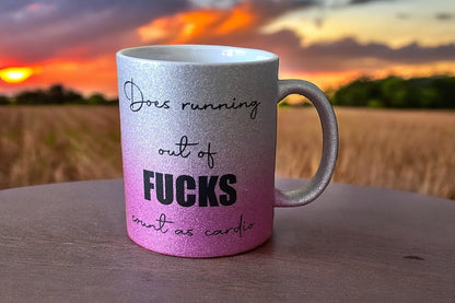 Running Out of Fucks Cardio | Funny Sweary Glitter Mug