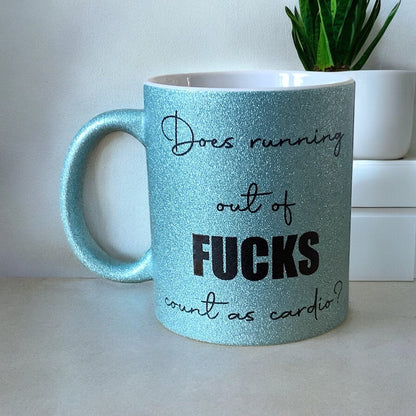 Running Out of Fucks Cardio | Funny Sweary Glitter Mug
