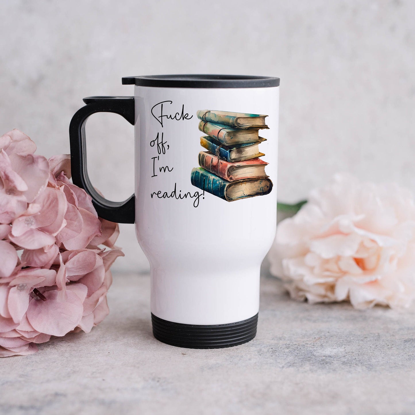 Book Lovers Gifts Fuck Off I’m Reading Travel Mug with Handle and Lid